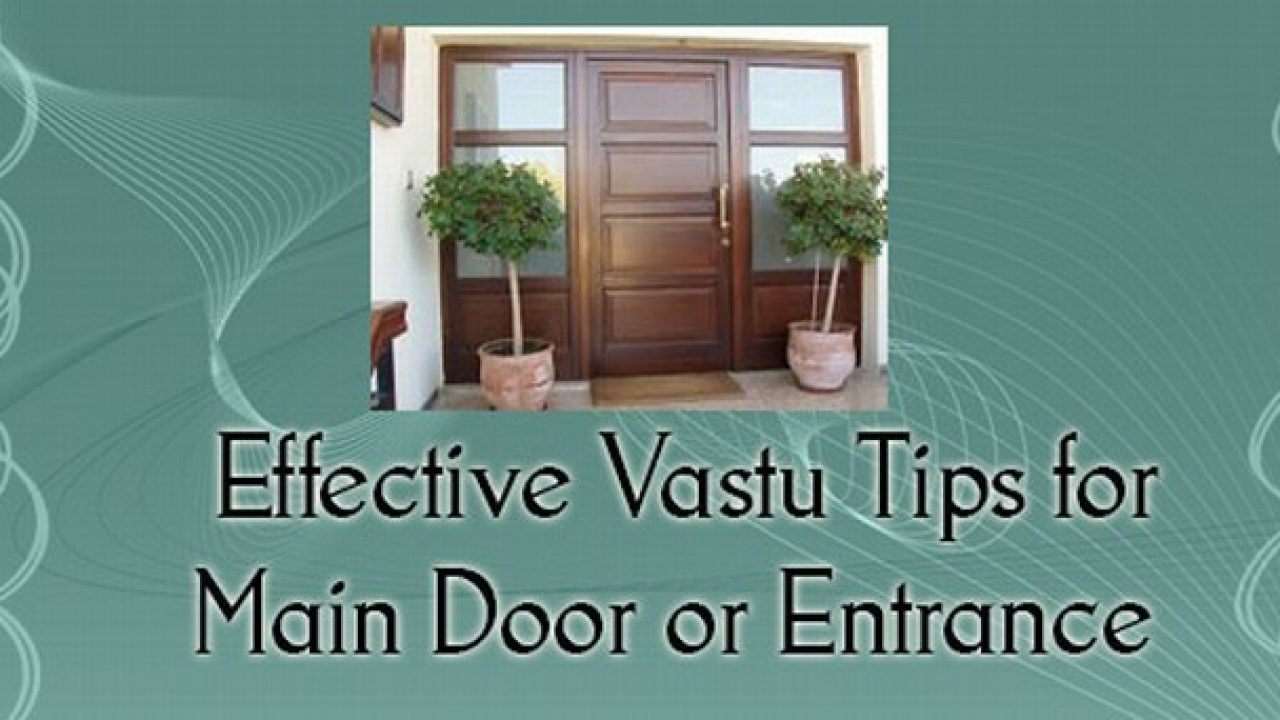 Effective Vastu Tips for Main Door or Entrance