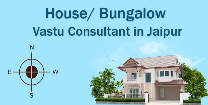 House Vastu Consultant in Jaipur - Bungalow Vastu 