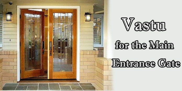Vastu for Entrance Gate, Vastu Main Door