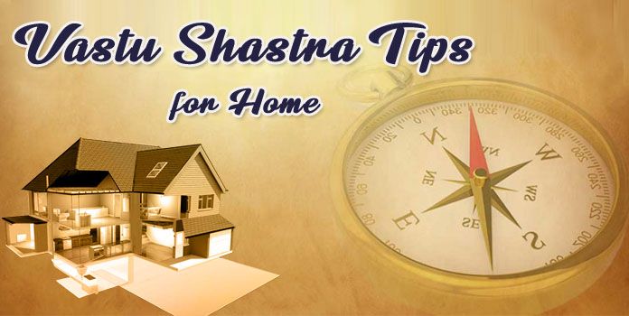 Vastu for Home – Vastu Shastra Tips for House