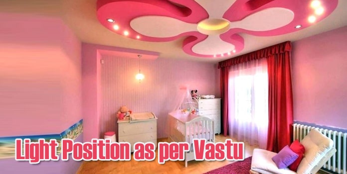 Light Position as Per Vastu - Kids bedroom Vastu