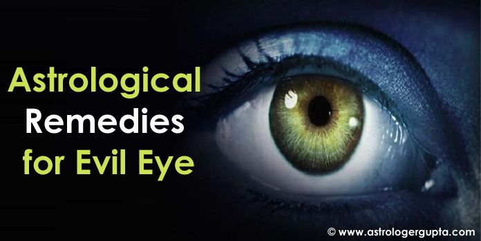Evil Eye Astrological Remedies - Evil Eye Vastu Astrology
